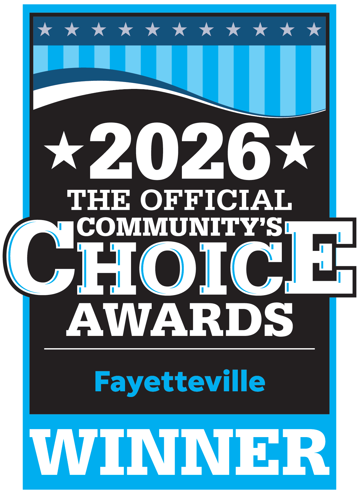 Award badge reading '2026 The Official Community's Choice Awards Fayetteville Winner' with a blue frame and stars.
